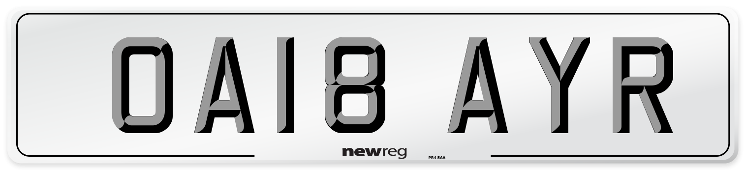 OA18 AYR Number Plate from New Reg